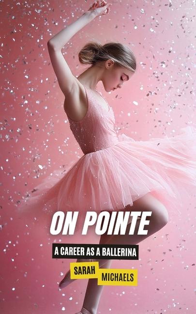 Knjiga On Pointe Sarah Michaels