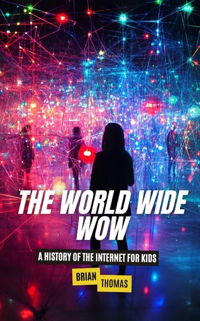 Carte The World Wide Wow Brian Thomas