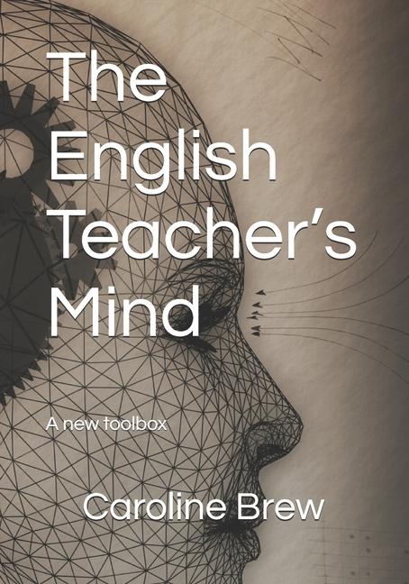 Libro The English Teacher's Mind Caroline Brew