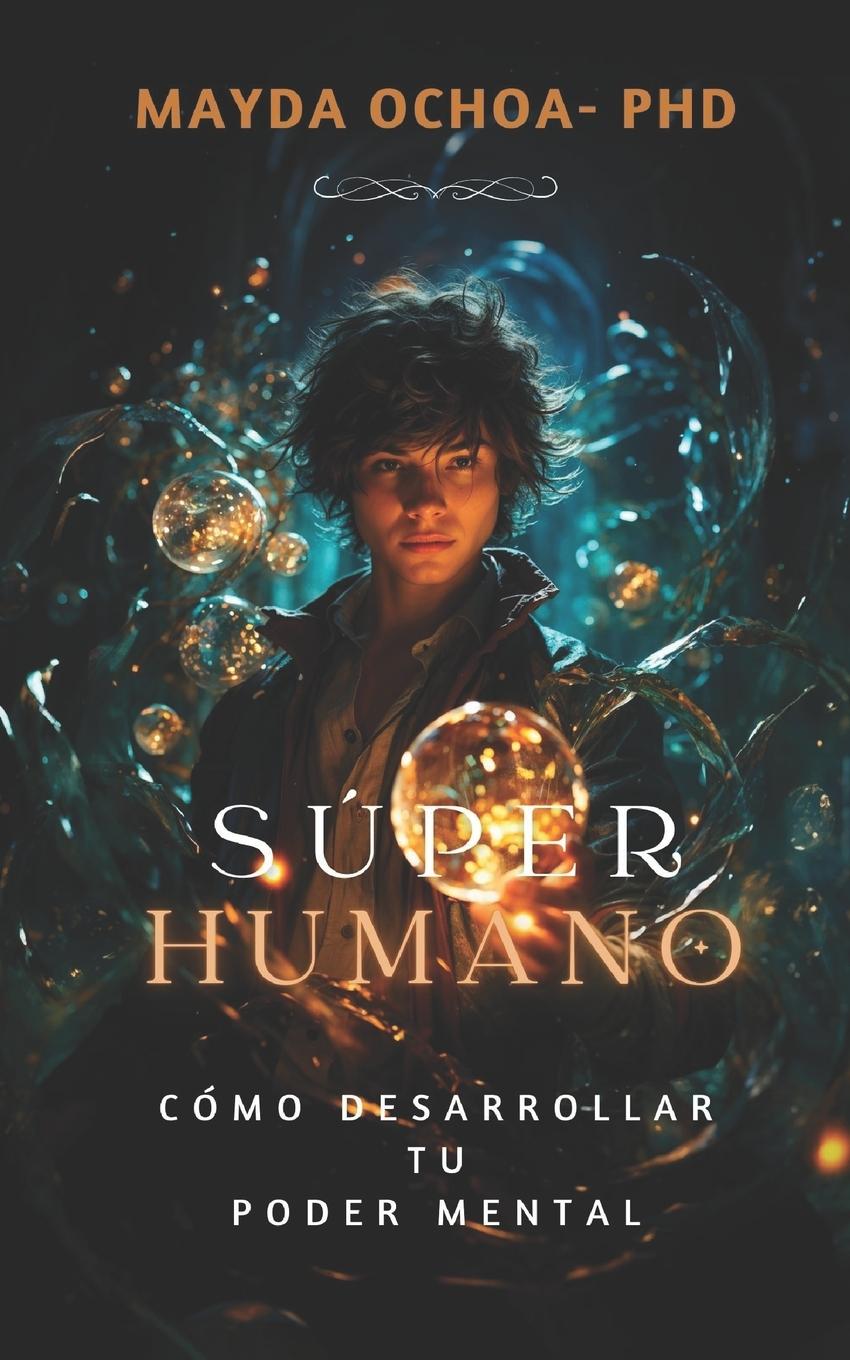 Buch Superhumano Mayda Ochoa PhD