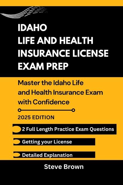 Boek Idaho Life and Health Insurance License Exam Prep Steve Brown