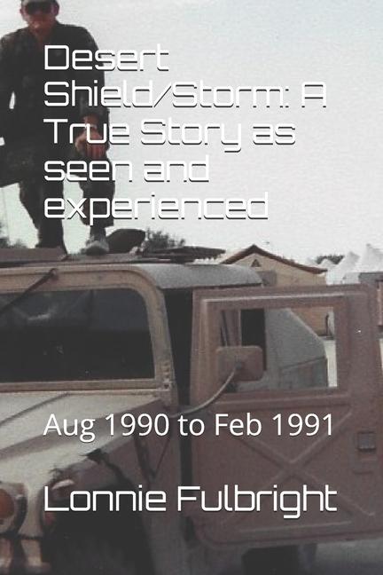 Knjiga Desert Shield/Storm Lonnie M Fulbright