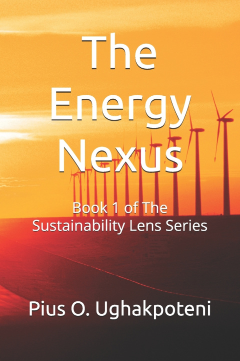 Carte The Energy Nexus Pius O. Ughakpoteni