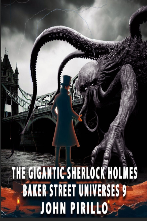 Libro The Gigantic Sherlock Holmes Baker Street Universes 9 John Pirillo