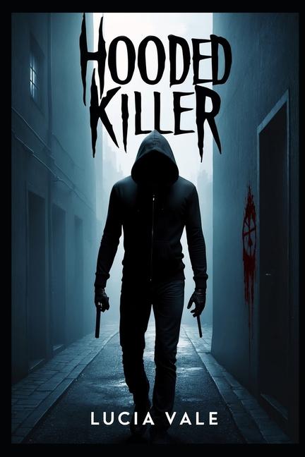 Book Hooded Killer Lucia Vale
