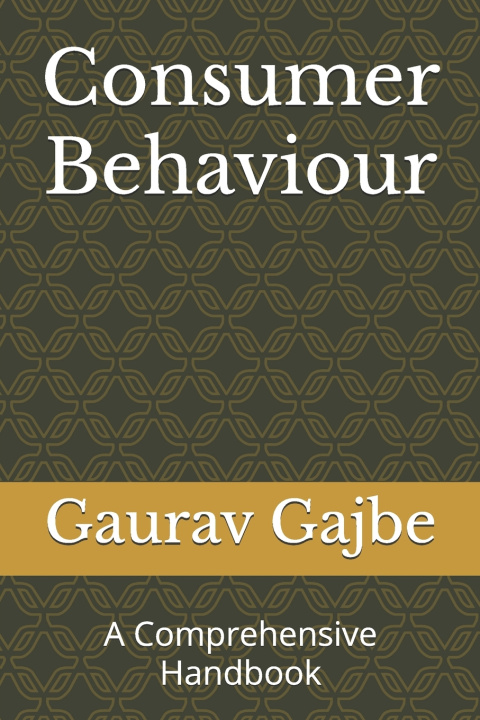 Knjiga Consumer Behaviour Manoj Shankar Jagnade