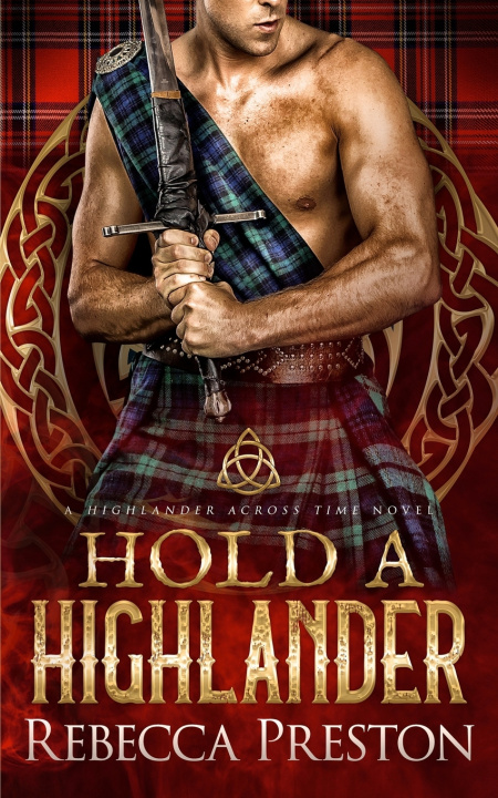 Knjiga Hold A Highlander Rebecca Preston