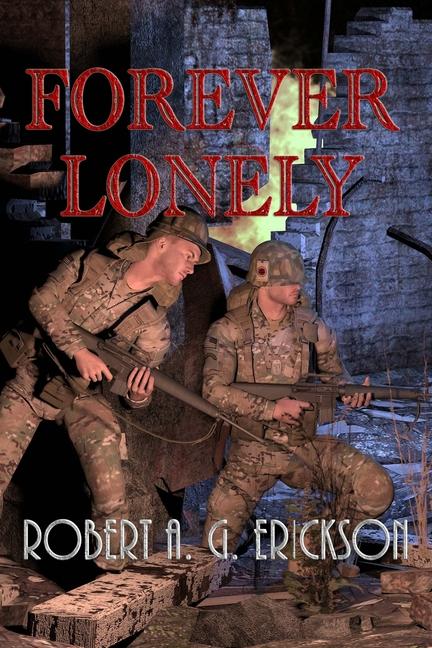 Knjiga Forever Lonely Robert A. G. Erickson