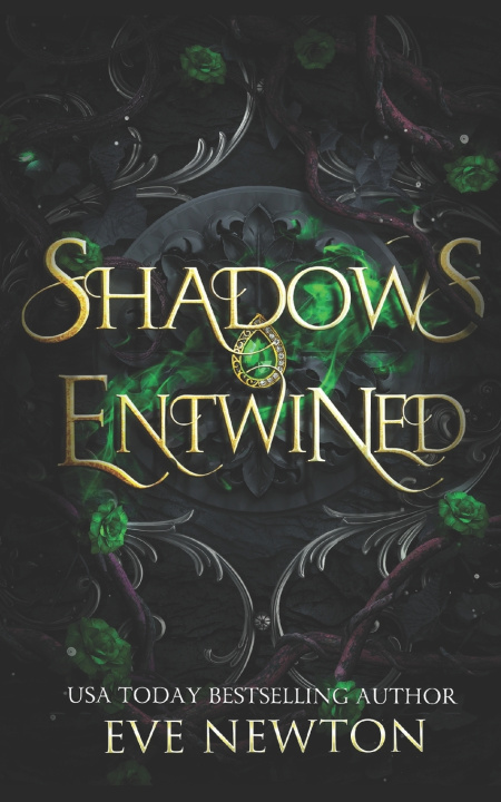 Knjiga Shadows Entwined Eve Newton