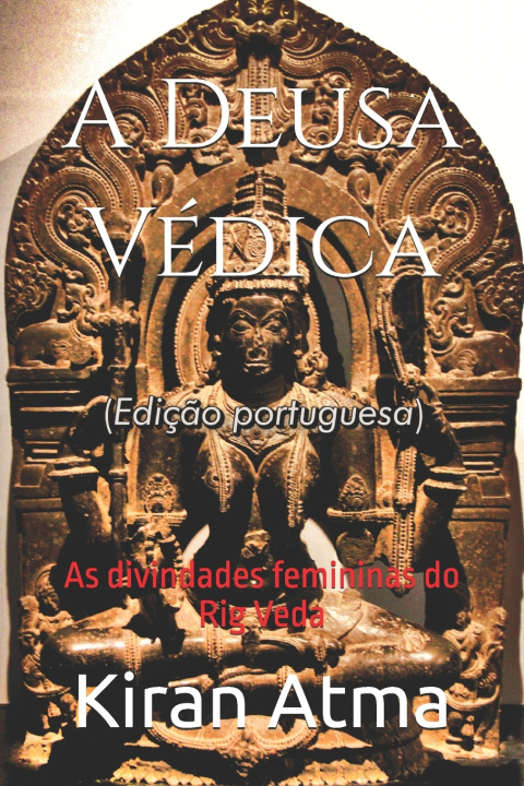 Boek A Deusa Védica Kiran Atma