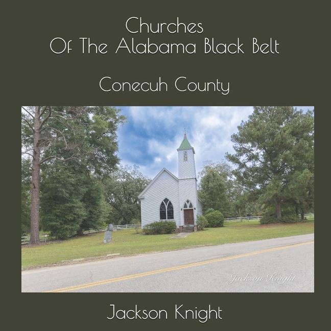 Knjiga Churches of The Alabama Black Belt Jackson Knight