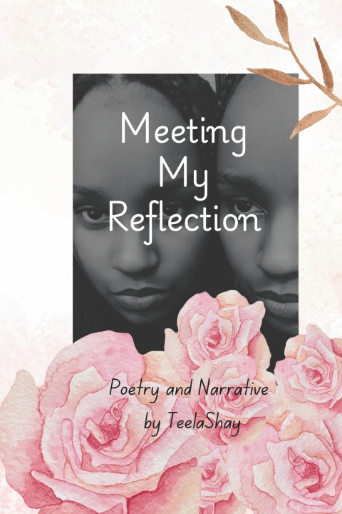 Libro Meeting My Reflection Teela Shay Jeanes