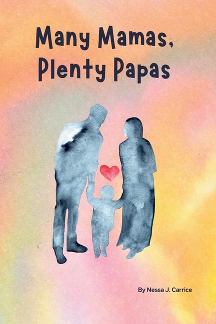 Carte Many Mamas, Plenty Papas Nessa J. Carrice