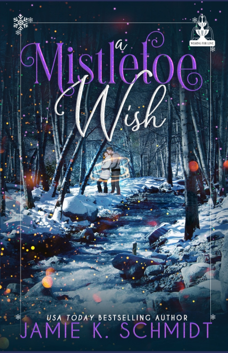 Knjiga A Mistletoe Wish Jamie K. Schmidt