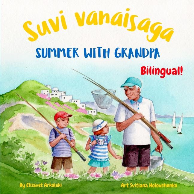 Libro Summer with Grandpa - Suvi vanaisaga Svitlana Holovchenko