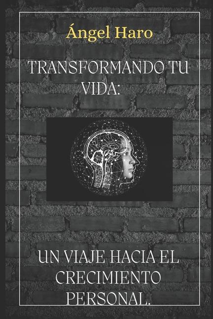 Knjiga Transformando tu Vida. Ángel Haro