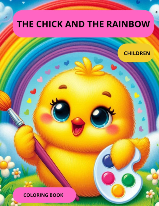 Libro The Chick and the Rainbow SONIA ROSELI HARDER