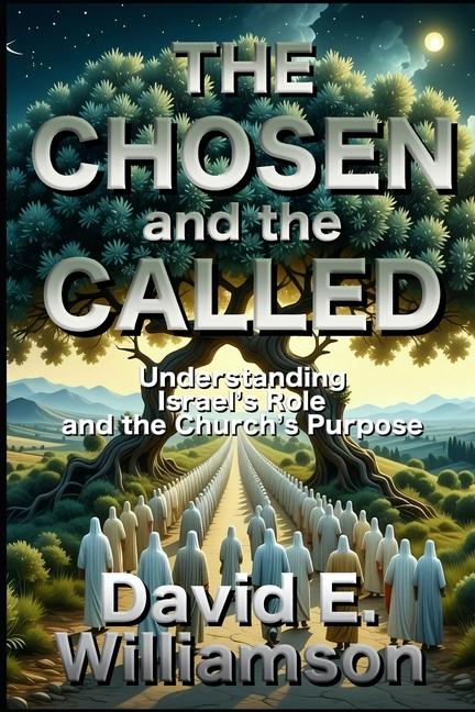 Carte The Chosen And The Called David E. Williiamson