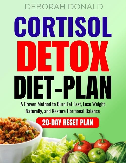 Kniha Cortisol Detox Diet Plan Deborah Donald
