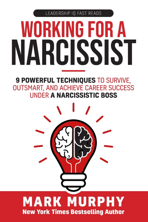Carte Working For A Narcissist Mark Murphy