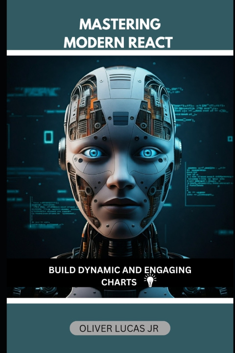 Knjiga Mastering Modern React Oliver Lucas Jr