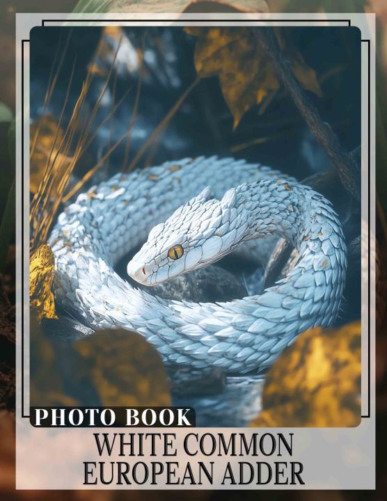 Knjiga White Common European Adder Photo Book Idris Walsh