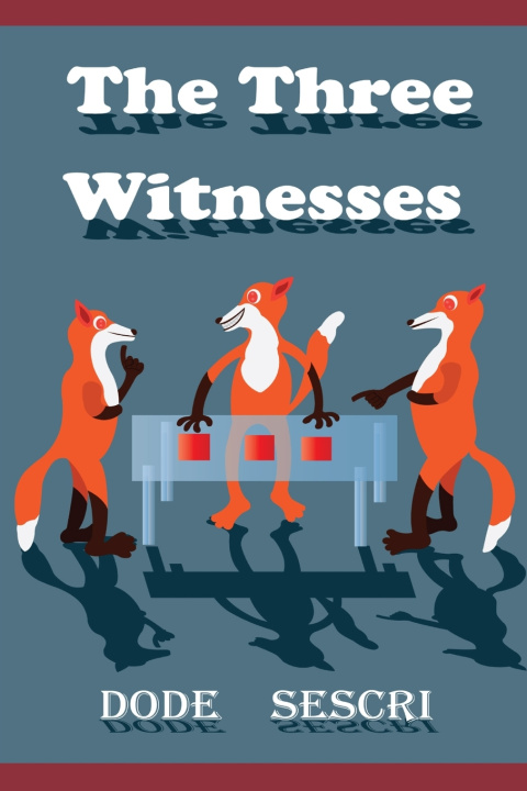 Knjiga The Three Witnesses Dode Sescri