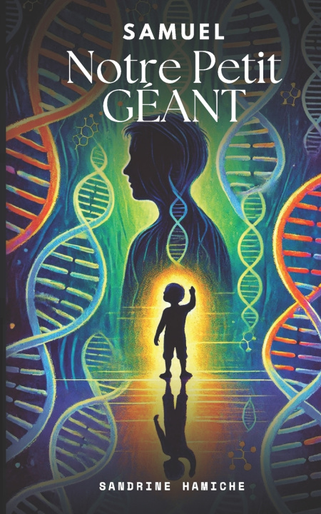 Buch Samuel, Notre petit GÉANT Sandrine Hamiche
