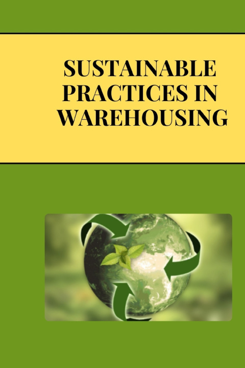 Carte Sustainable Practices in Warehousing JAI SAN