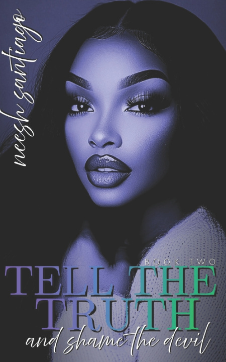 Boek Tell The Truth And Shame The Devil 2 Neesh Santiago