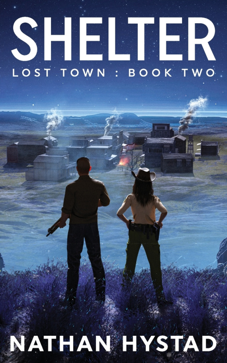 Carte Shelter (Lost Town Book Two) Nathan Hystad