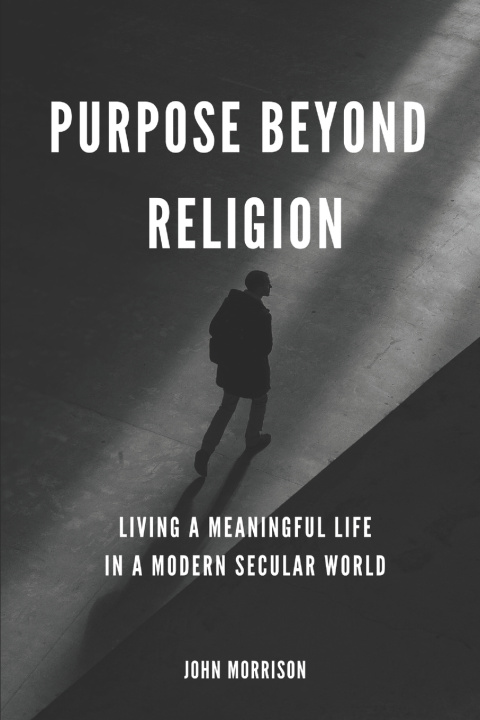 Libro Purpose Beyond Religion John Morrison