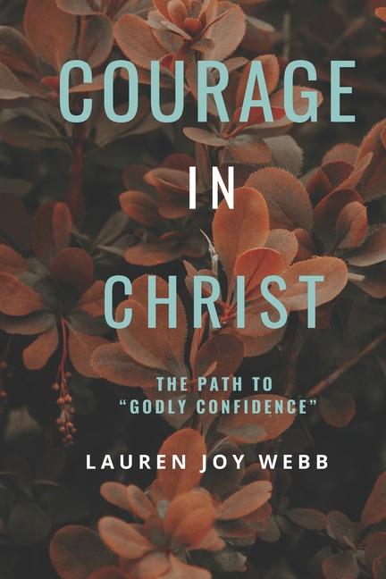 Knjiga Courage In Christ Lauren Joy Webb