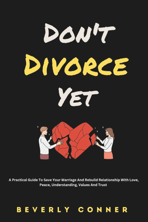 Buch Don't Divorce Yet Beverly Conner