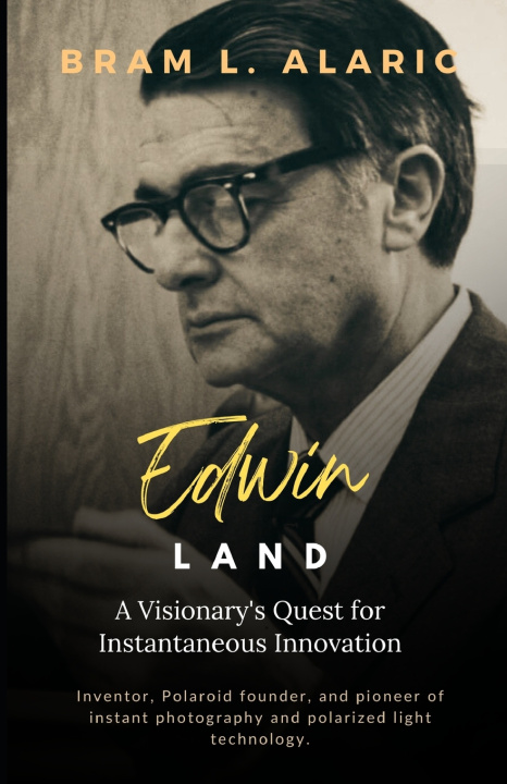 Knjiga Edwin Land Bram L. Alaric