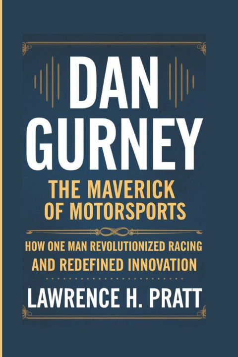 Buch Dan Gurney Lawrence H. Pratt