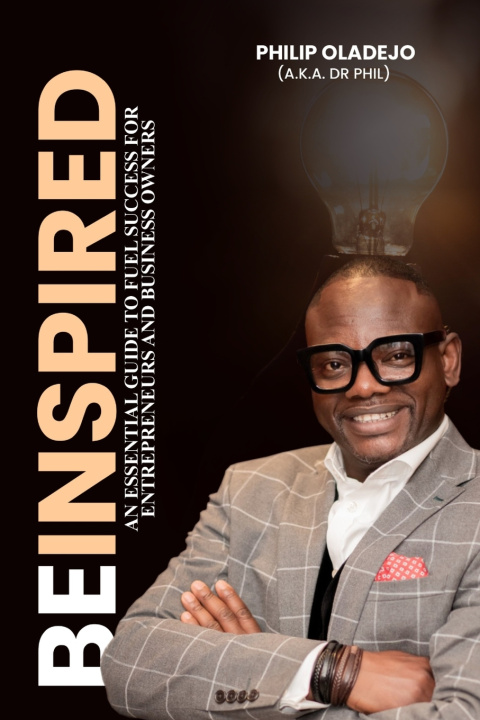 Knjiga Be Inspired Olukunle Philip Oladejo
