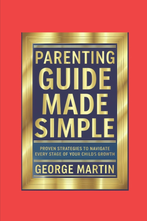 Libro Parenting Guide Made Simple George Martin