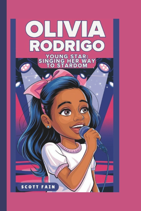 Knjiga Olivia Rodrigo SCOTT FAIN