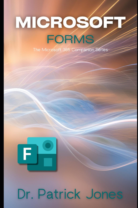 Knjiga Microsoft Forms Patrick Jones