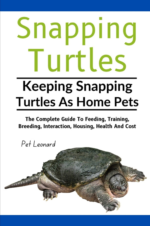 Knjiga Snapping Turtles Pet Leonard