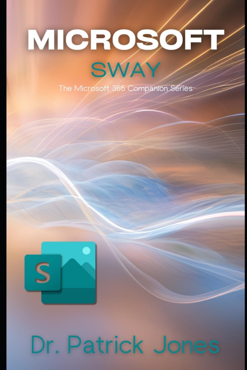 Knjiga Microsoft Sway Patrick Jones