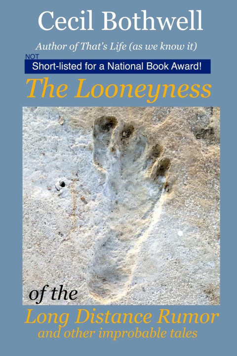 Boek The Looneyness of the Long Distance Rumor Cecil Bothwell
