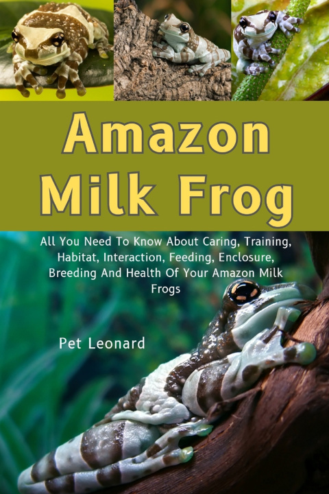 Knjiga Amazon Milk Frog Pet Leonard