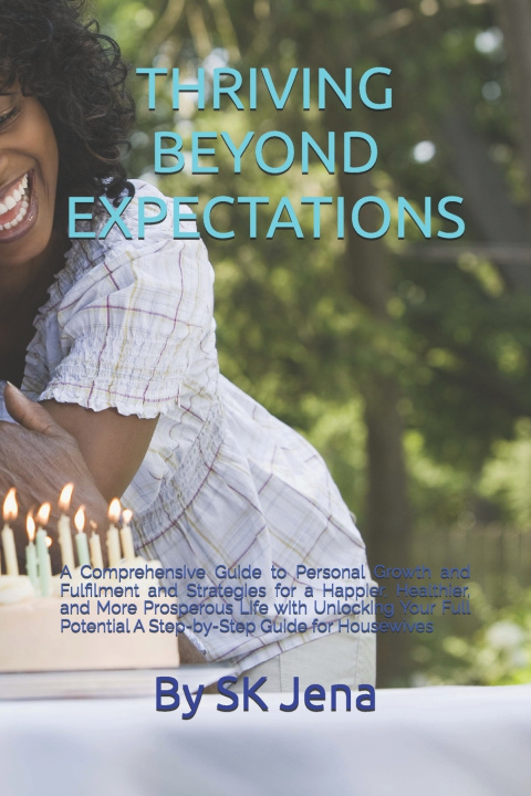 Knjiga Thriving Beyond Expectations SK Jena