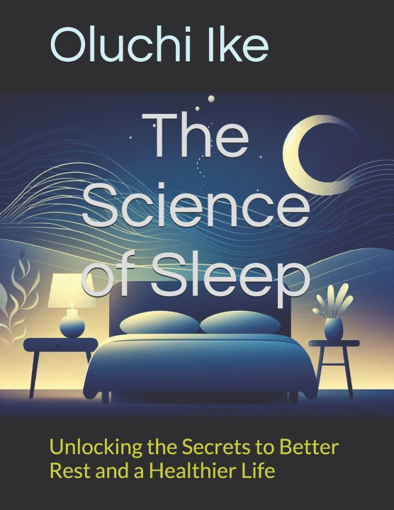 Boek The Science of Sleep Oluchi Ike
