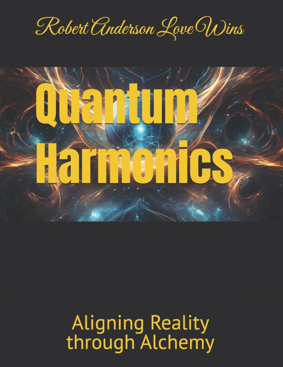 Knjiga Quantum Harmonics Robert Anderson Love Wins