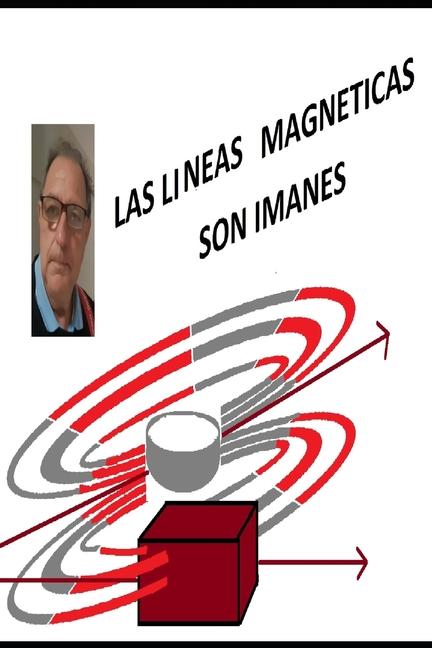 Knjiga Las Lineas Magneticas Son Imanes Angel Pérez Sánchez