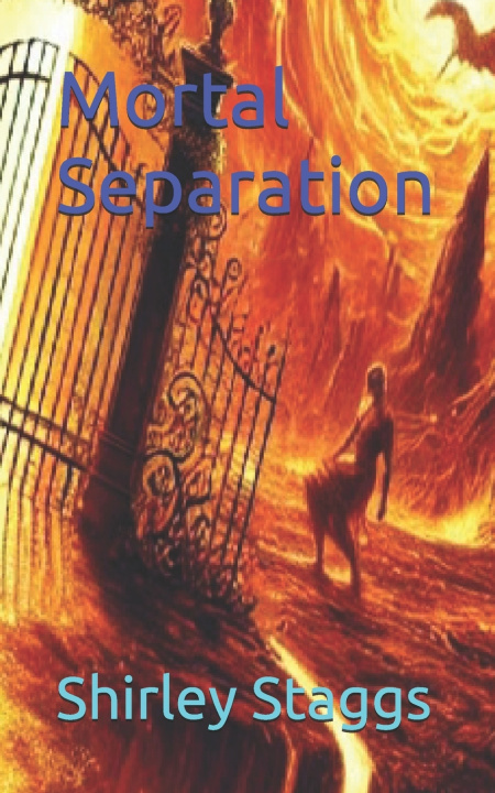 Könyv Mortal Separation Shirley Staggs