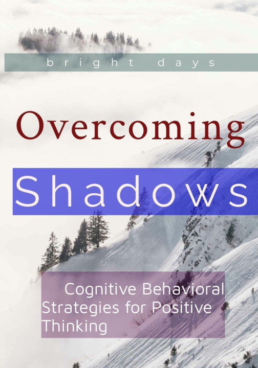 Knjiga Overcoming Shadows bright days